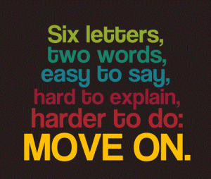 move on